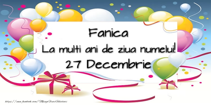 Felicitari de Ziua Numelui - Baloane | Fanica, La multi ani de ziua numelui! 27 Decembrie
