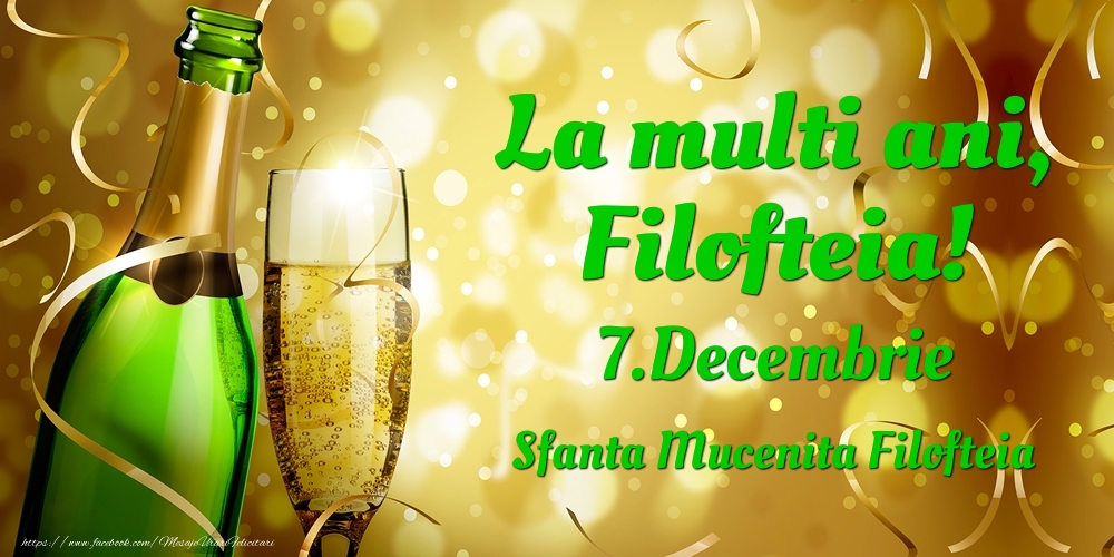Felicitari de Ziua Numelui - Sampanie | La multi ani, Filofteia! 7.Decembrie - Sfanta Mucenita Filofteia