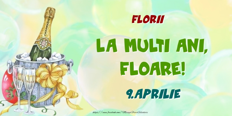 Felicitari de Ziua Numelui - Sampanie | Florii La multi ani, Floare! 9.Aprilie