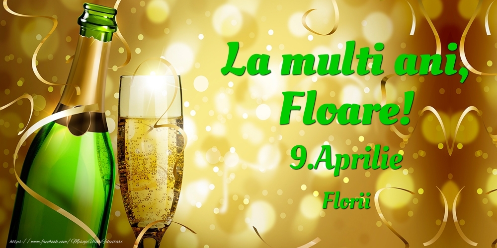 Felicitari de Ziua Numelui - Sampanie | La multi ani, Floare! 9.Aprilie - Florii