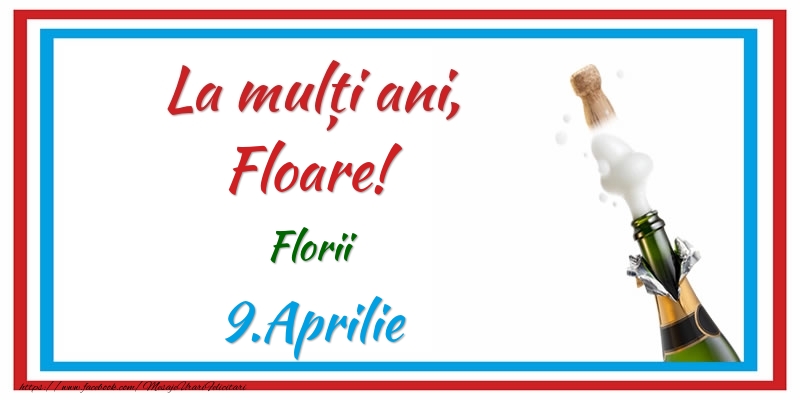 Felicitari de Ziua Numelui - Sampanie | La multi ani, Floare! 9.Aprilie Florii