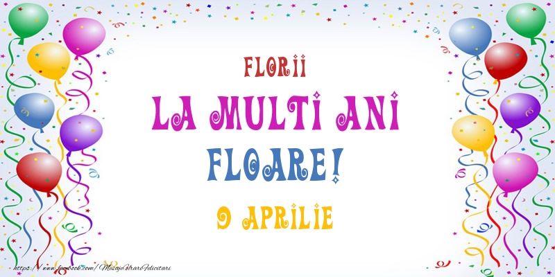  Felicitari de Ziua Numelui - Baloane | La multi ani Floare! 9 Aprilie