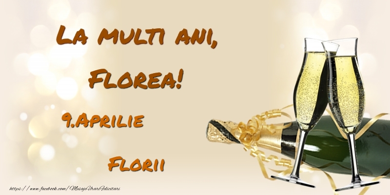  Felicitari de Ziua Numelui - Sampanie | La multi ani, Florea! 9.Aprilie - Florii