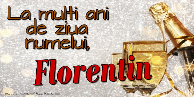 Felicitari de Ziua Numelui - La multi ani de ziua numelui, Florentin