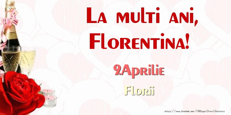 Felicitari de Ziua Numelui - La multi ani, Florentina! 9.Aprilie Florii