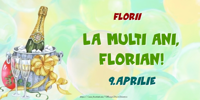 Felicitari de Ziua Numelui - Florii La multi ani, Florian! 9.Aprilie