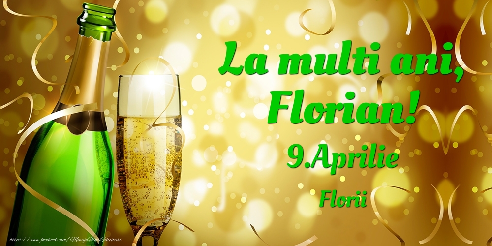 Felicitari de Ziua Numelui - Sampanie | La multi ani, Florian! 9.Aprilie - Florii