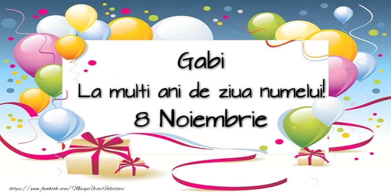 Felicitari de Ziua Numelui - Baloane | Gabi, La multi ani de ziua numelui! 8 Noiembrie