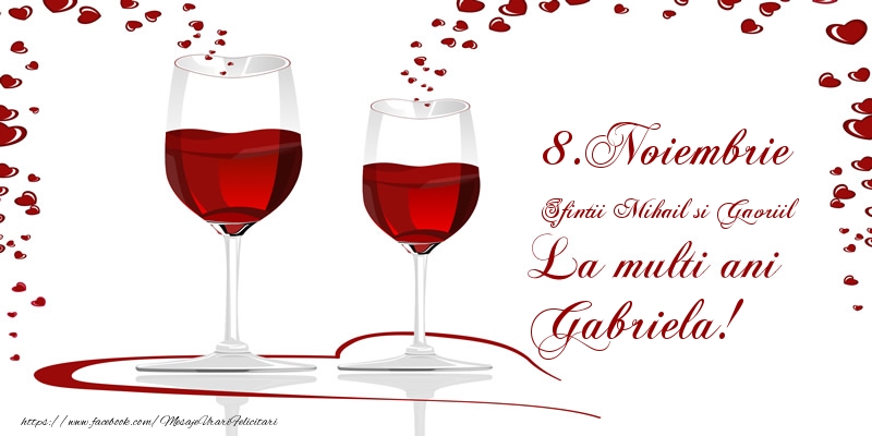 Felicitari de Ziua Numelui - Sampanie | 8.Noiembrie La multi ani Gabriela!