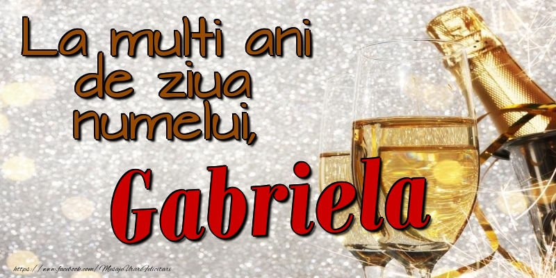Felicitari de Ziua Numelui - La multi ani de ziua numelui, Gabriela