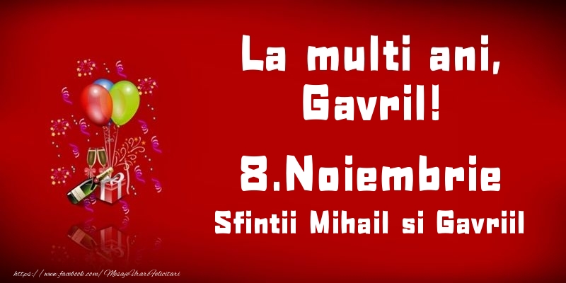 Felicitari de Ziua Numelui - Baloane & Sampanie | La multi ani, Gavril! Sfintii Mihail si Gavriil - 8.Noiembrie