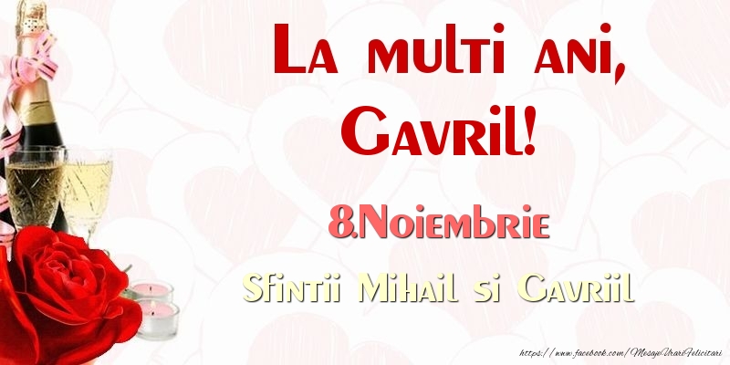 Felicitari de Ziua Numelui - Sampanie & Trandafiri | La multi ani, Gavril! 8.Noiembrie Sfintii Mihail si Gavriil