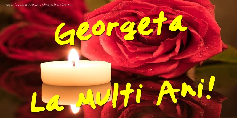 Felicitari de Ziua Numelui - Georgeta La Multi Ani!