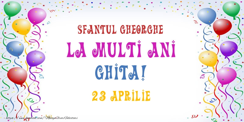 Felicitari de Ziua Numelui - Baloane | La multi ani Ghita! 23 Aprilie