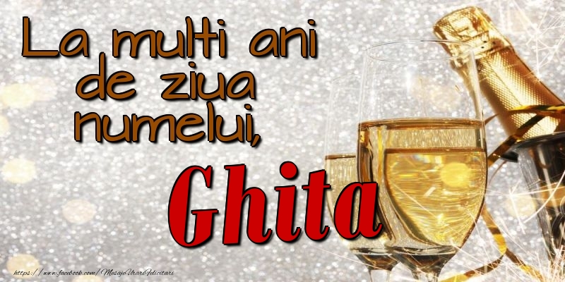 Felicitari de Ziua Numelui - La multi ani de ziua numelui, Ghita