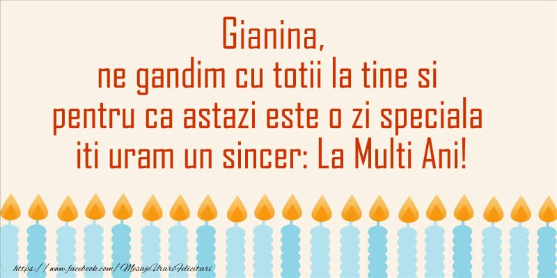  Felicitari de Ziua Numelui - Lumanari | Gianina, ne gandim cu totii la tine si pentru ca astazi este o zi speciala iti uram un sincer La Multi Ani!