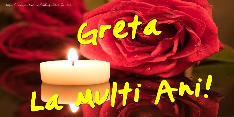 Felicitari de Ziua Numelui - Greta La Multi Ani!