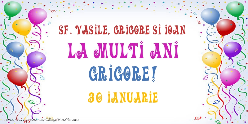 Felicitari de Ziua Numelui - Baloane | La multi ani Grigore! 30 Ianuarie