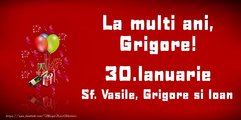 Felicitari de Ziua Numelui - Baloane & Sampanie | La multi ani, Grigore! Sf. Vasile, Grigore si Ioan - 30.Ianuarie