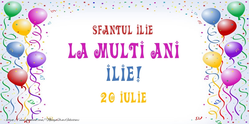 Felicitari de Ziua Numelui - La multi ani Ilie! 20 Iulie
