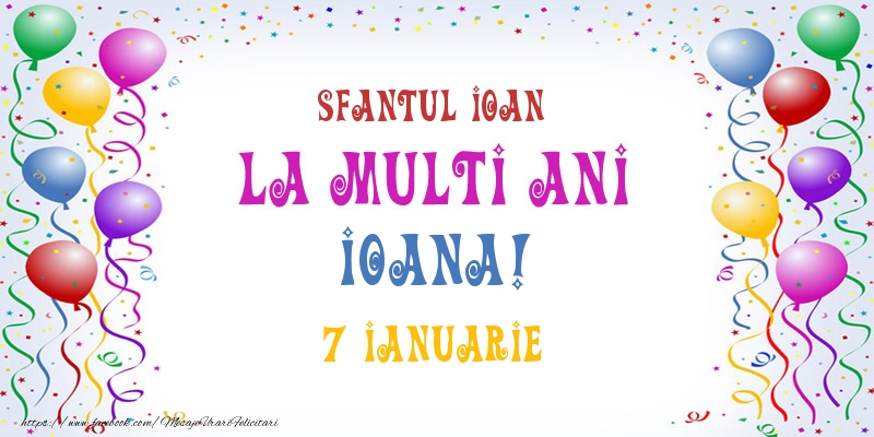 Felicitari de Ziua Numelui - La multi ani Ioana! 7 Ianuarie