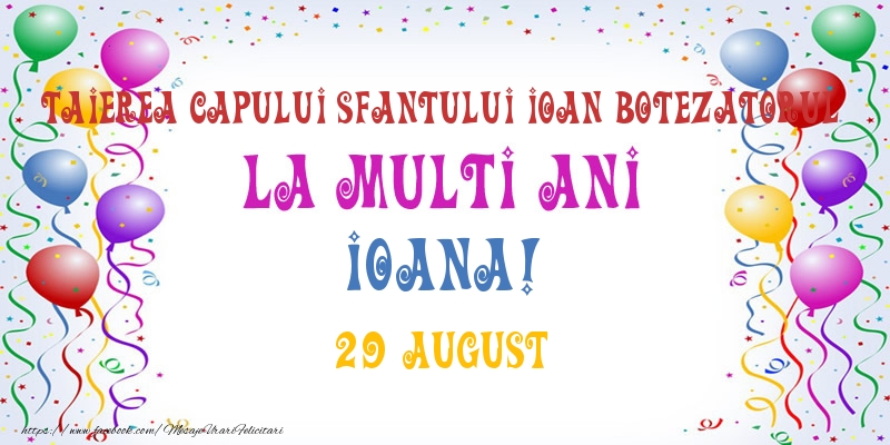Felicitari de Ziua Numelui - Baloane | La multi ani Ioana! 29 August