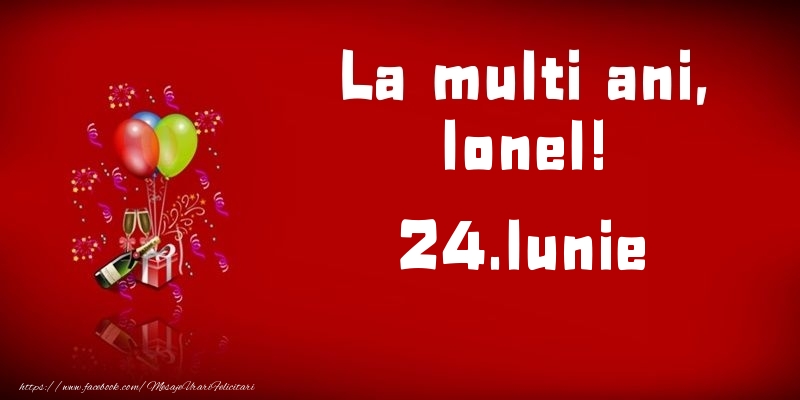 Felicitari de Ziua Numelui - Baloane & Sampanie | La multi ani, Ionel!  - 24.Iunie