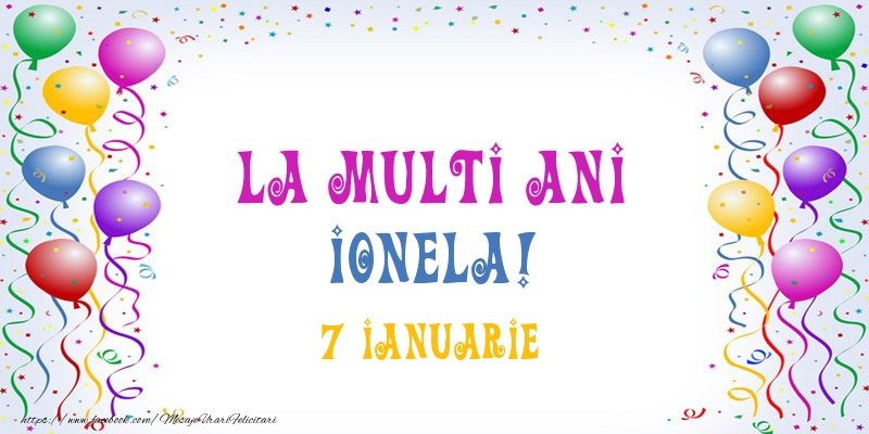 Felicitari de Ziua Numelui - Baloane | La multi ani Ionela! 7 Ianuarie