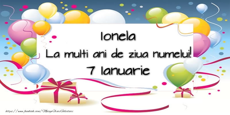 Felicitari de Ziua Numelui - Baloane | Ionela, La multi ani de ziua numelui! 7 Ianuarie