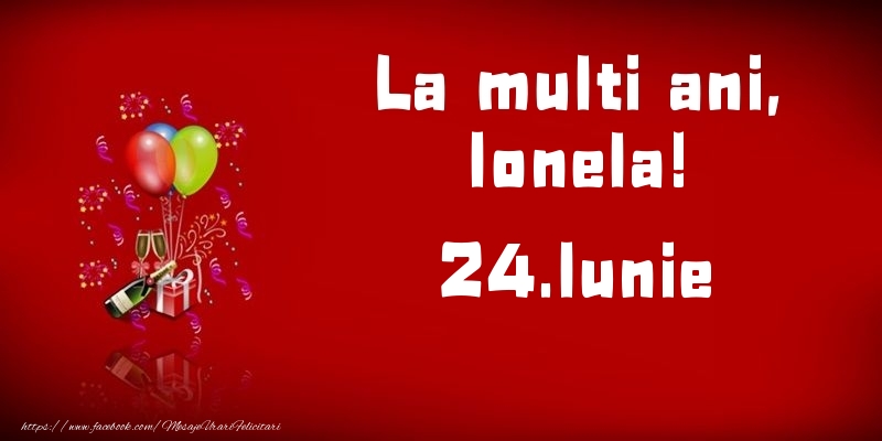 Felicitari de Ziua Numelui - Baloane & Sampanie | La multi ani, Ionela!  - 24.Iunie