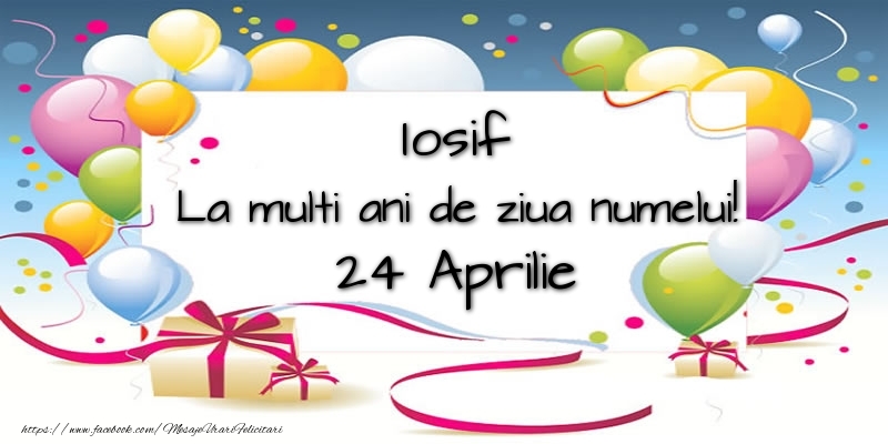 Felicitari de Ziua Numelui - Iosif, La multi ani de ziua numelui! 24 Aprilie