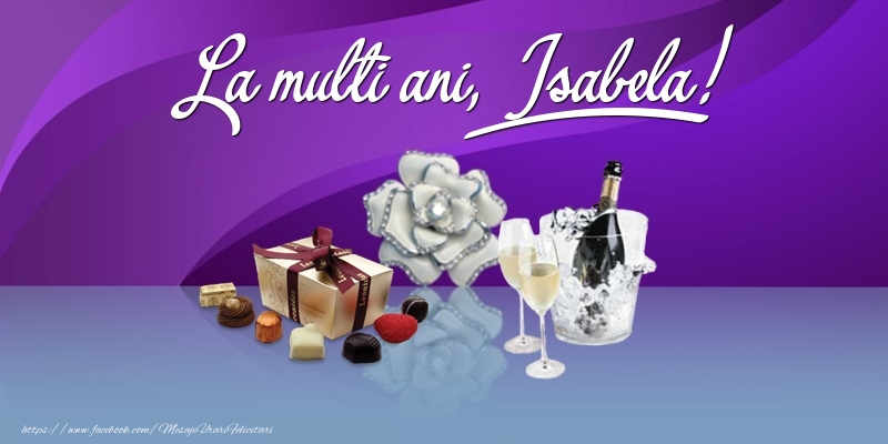 Felicitari de Ziua Numelui - Cadou & Sampanie | La multi ani, Isabela!