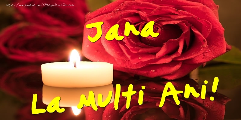 Felicitari de Ziua Numelui - Flori & Trandafiri | Jana La Multi Ani!