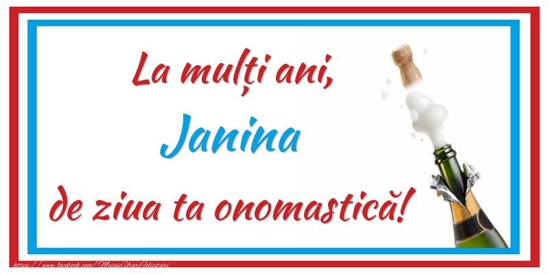 Felicitari de Ziua Numelui - Sampanie | La mulți ani, Janina de ziua ta onomastică!
