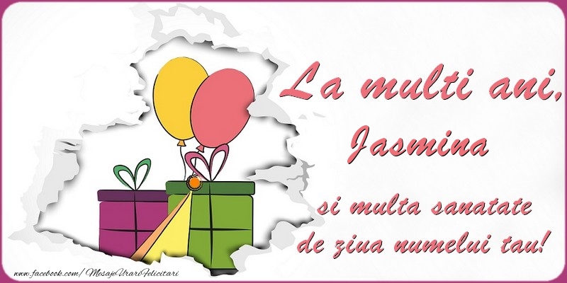 Felicitari de Ziua Numelui - Baloane & Cadou | La multi ani, Jasmina si multa sanatate de ziua numelui tau!