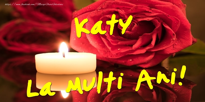 Felicitari de Ziua Numelui - Flori & Trandafiri | Katy La Multi Ani!