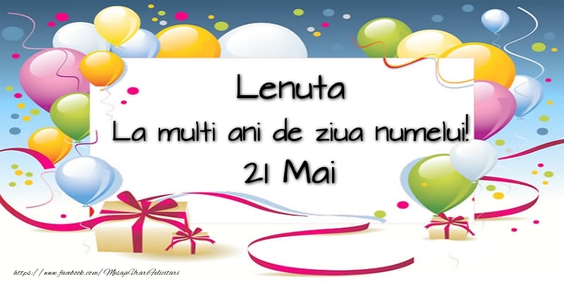 Felicitari de Ziua Numelui - Baloane | Lenuta, La multi ani de ziua numelui! 21 Mai