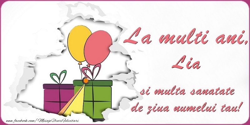 Felicitari de Ziua Numelui - Baloane & Cadou | La multi ani, Lia si multa sanatate de ziua numelui tau!