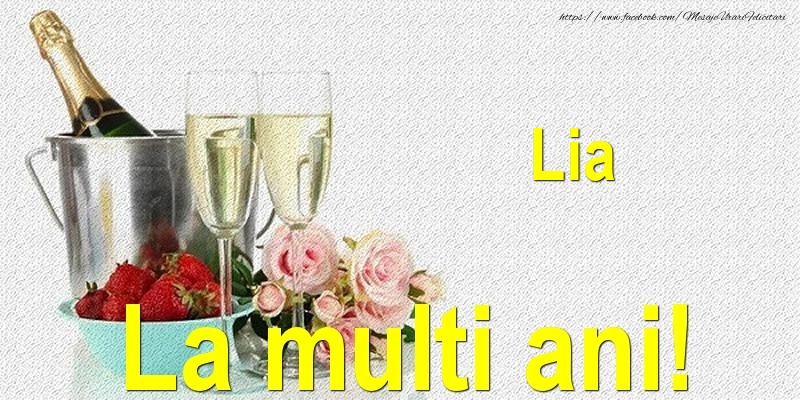Felicitari de Ziua Numelui - Sampanie | Lia La multi ani!