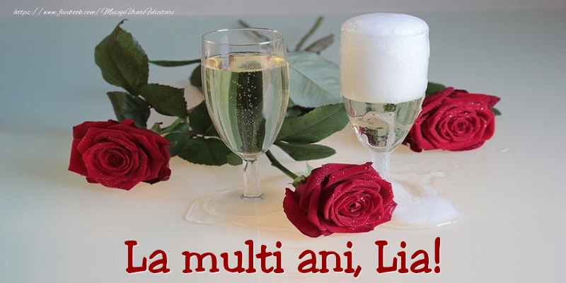 Felicitari de Ziua Numelui - Trandafiri | La multi ani, Lia!