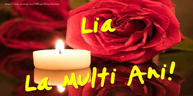 Felicitari de Ziua Numelui - Flori & Trandafiri | Lia La Multi Ani!