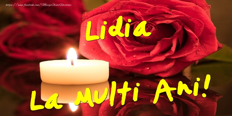 Felicitari de Ziua Numelui - Flori & Trandafiri | Lidia La Multi Ani!