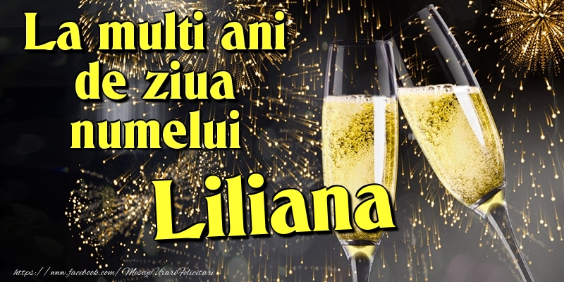 Felicitari de Ziua Numelui - La multi ani de ziua numelui Liliana