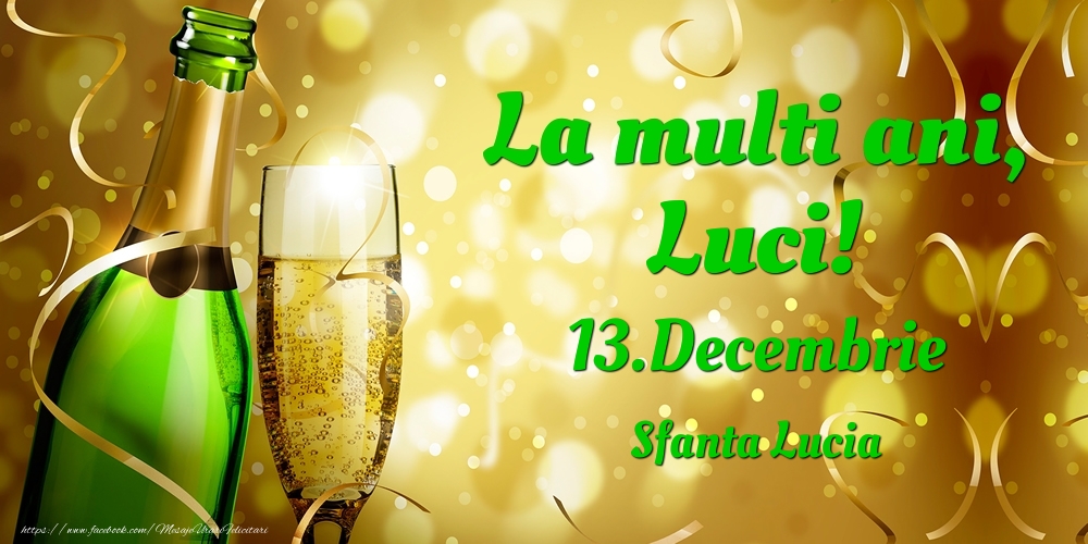 Felicitari de Ziua Numelui - La multi ani, Luci! 13.Decembrie - Sfanta Lucia