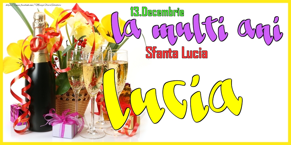 Felicitari de Ziua Numelui - 13.Decembrie - La mulți ani Lucia! - Sfanta Lucia