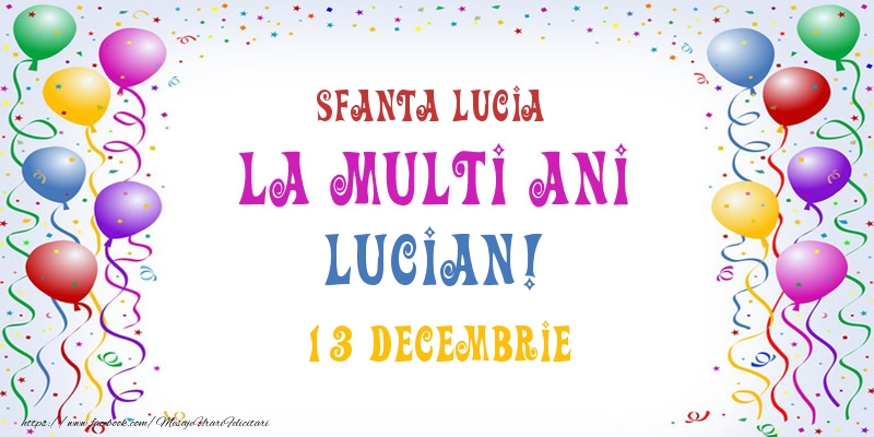 Felicitari de Ziua Numelui - Baloane | La multi ani Lucian! 13 Decembrie