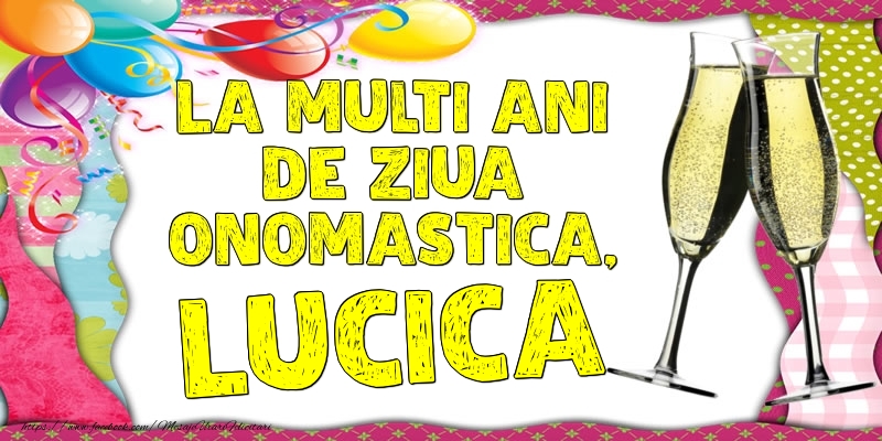 Felicitari de Ziua Numelui - La multi ani de ziua onomastica, Lucica