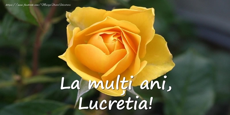 Felicitari de Ziua Numelui - La mulți ani, Lucretia!
