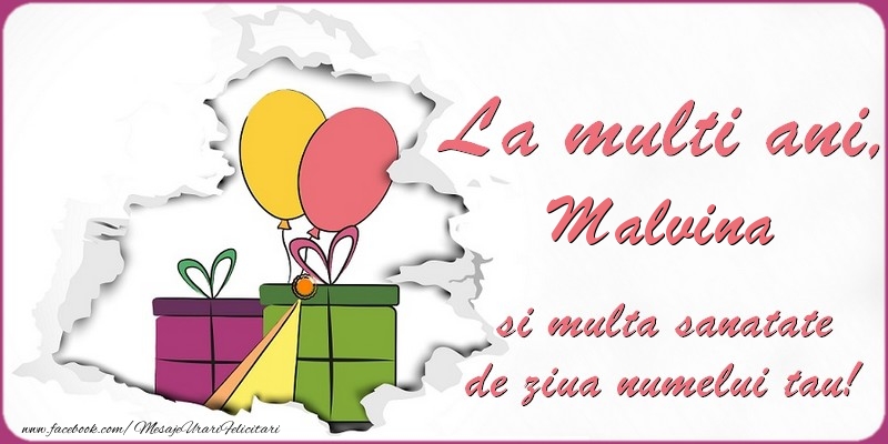 Felicitari de Ziua Numelui - Baloane & Cadou | La multi ani, Malvina si multa sanatate de ziua numelui tau!