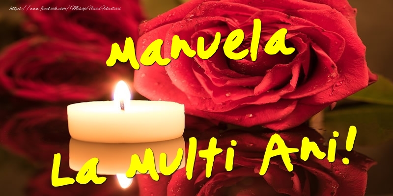 Felicitari de Ziua Numelui - Flori & Trandafiri | Manuela La Multi Ani!